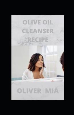 Book cover for Olive Oil Cleanser Recipe