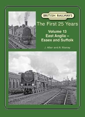 Book cover for British Railways The First 25 Years Volume 13