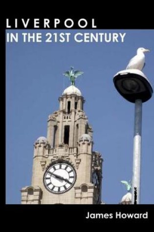 Cover of Liverpool in the 21st Century