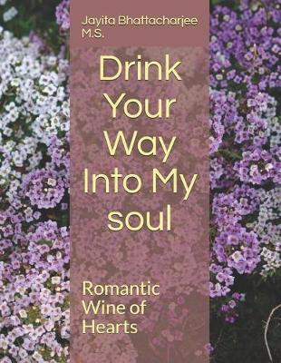 Book cover for Drink Your Way Into My Soul