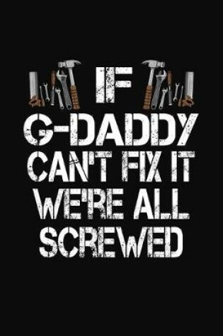 Cover of If G-Daddy Can't Fix We're All Screwed