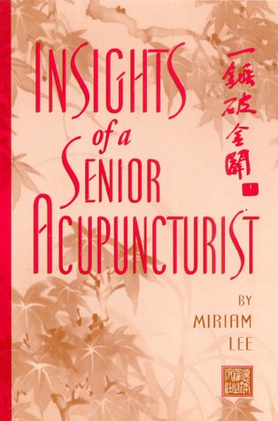 Book cover for Insights of a Senior Acupuncturist