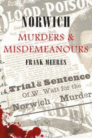 Cover of Norwich Murders & Misdemeanours