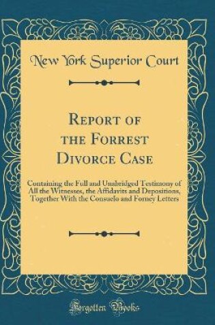 Cover of Report of the Forrest Divorce Case