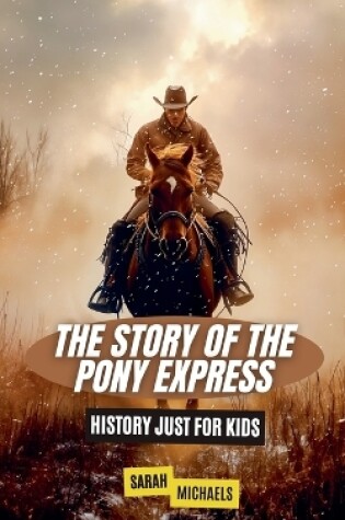 Cover of The Story of the Pony Express