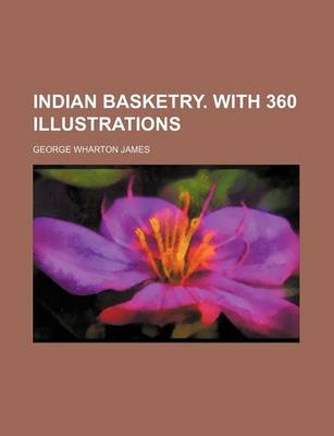 Book cover for Indian Basketry. with 360 Illustrations