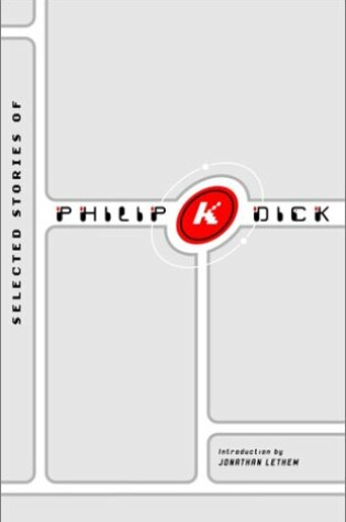 Cover of Selected Stories of Philip K. Dick