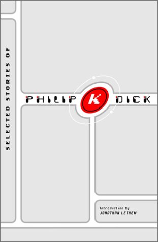 Book cover for Selected Stories of Philip K. Dick