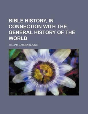 Book cover for Bible History, in Connection with the General History of the World