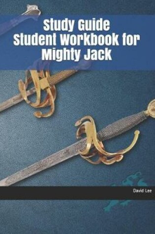 Cover of Study Guide Student Workbook for Mighty Jack