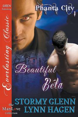 Cover of Beautiful Bela [phanta City 1] (Siren Publishing Classic Manlove)