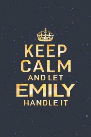 Cover of Keep Calm and Let Emily Handle It