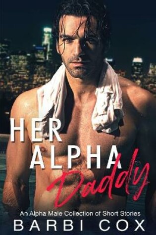 Cover of Her Alpha Daddy