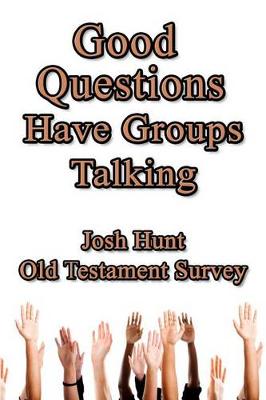 Book cover for Good Questions Have Groups Talking -- Old Testament Survey