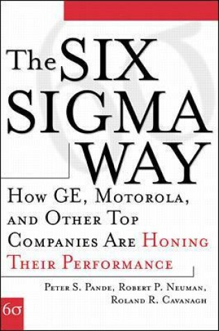 Cover of The Six SIGMA Way: How Ge, Motorola, and Other Top Companies Are Honing Their Performance