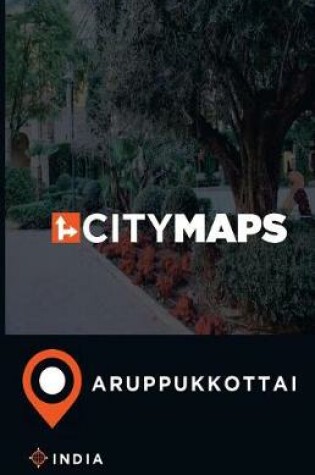 Cover of City Maps Aruppukkottai India