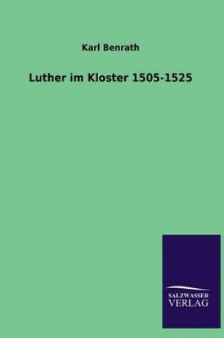 Cover of Luther Im Kloster 1505-1525