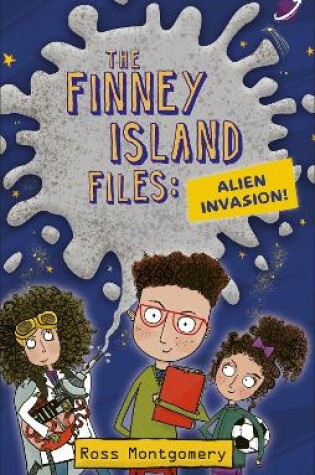 Cover of Reading Planet KS2 - The Finney Island Files: Alien Invasion - Level 1: Stars/Lime band