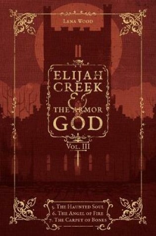 Cover of Elijah Creek & The Armor of God Vol. III