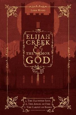 Book cover for Elijah Creek & The Armor of God Vol. III