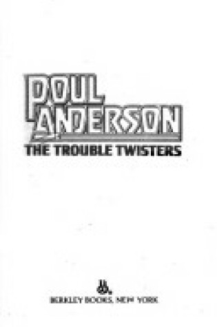 Cover of Trouble Twisters