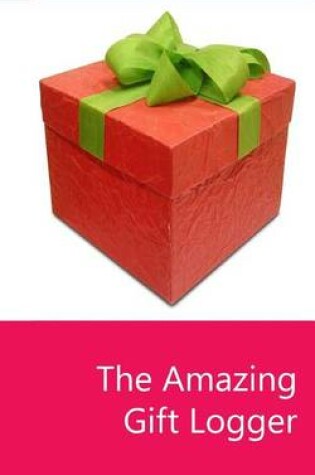 Cover of The Amazing Gift Logger