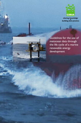 Cover of Guidelines for the Use of Metocean Data Through the Lifecycle of a Marine Renewable Energy Development