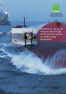 Cover of Guidelines for the Use of Metocean Data Through the Lifecycle of a Marine Renewable Energy Development