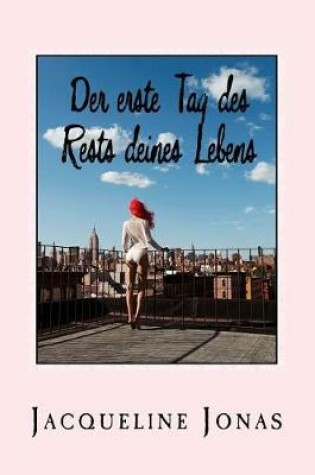 Cover of Der Erste Tag Des Rests Deines Lebens