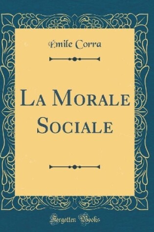 Cover of La Morale Sociale (Classic Reprint)