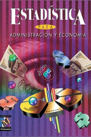 Cover of Estadistica Para Administracion y Economia (Spanish Translation of Statistics for Business and Economics, 7e/(0-538-87593-3)