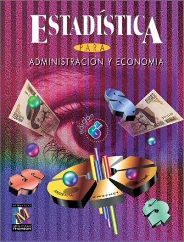 Book cover for Estadistica Para Administracion y Economia (Spanish Translation of Statistics for Business and Economics, 7e/(0-538-87593-3)