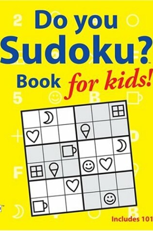 Cover of Do You Sudoku?: Book for Kids!