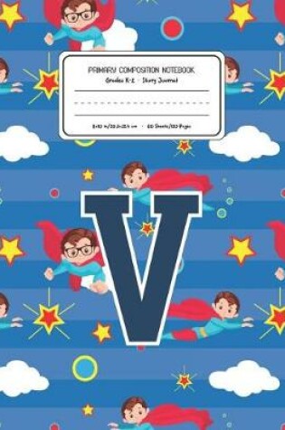 Cover of Primary Composition Notebook Grades K-2 Story Journal V