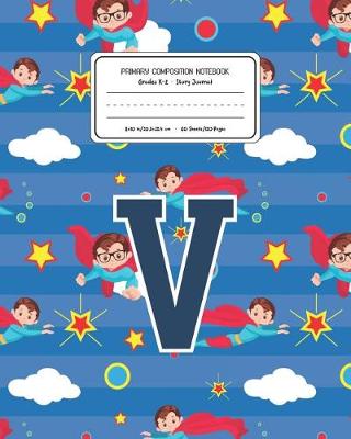 Book cover for Primary Composition Notebook Grades K-2 Story Journal V