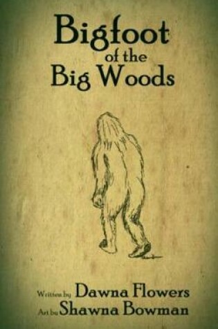 Cover of Bigfoot of the Big Woods