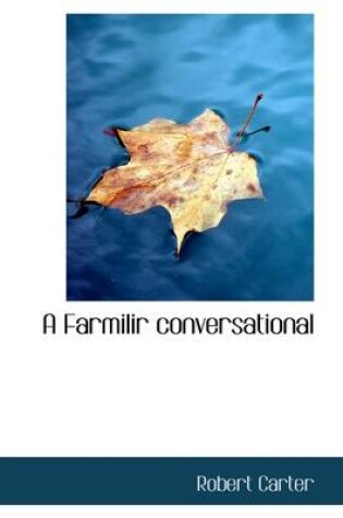 Cover of A Farmilir Conversational