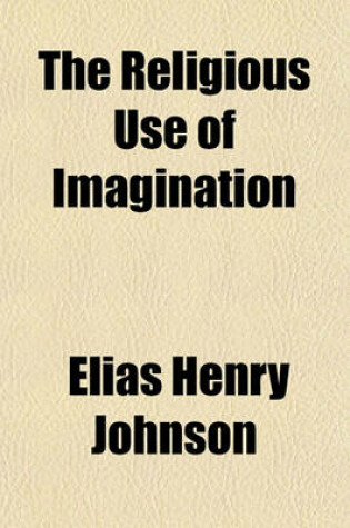 Cover of The Religious Use of Imagination