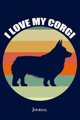 Book cover for I Love My Corgi Journal