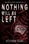 Book cover for Nothing Will Be Left