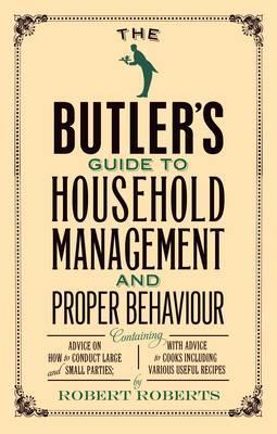 Book cover for The Butler's Guide to Household Management and Proper Behaviour