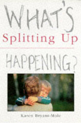 Cover of What's Happening? - Splitting Up