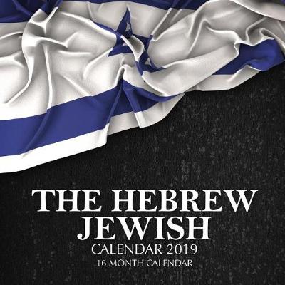 Book cover for The Hebrew Jewish Calendar 2019