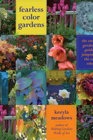 Cover of Fearless Color Gardens