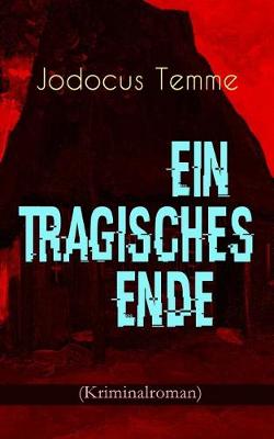 Book cover for Ein tragisches Ende (Kriminalroman)