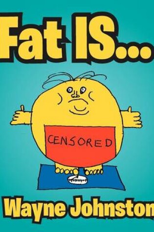 Cover of Fat Is...