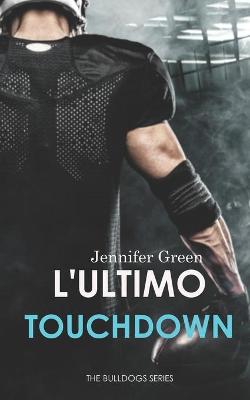 Book cover for L'ultimo touchdown