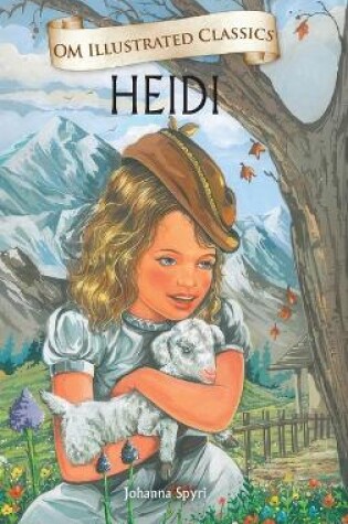 Cover of Heidi-Om Illustrated Classics