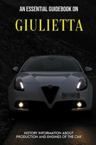 Cover of An Essential Guidebook On Giulietta