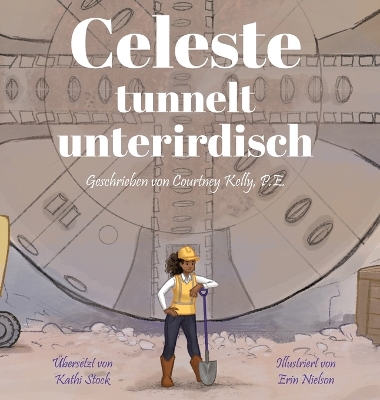 Book cover for Celeste tunnelt unterirdisch